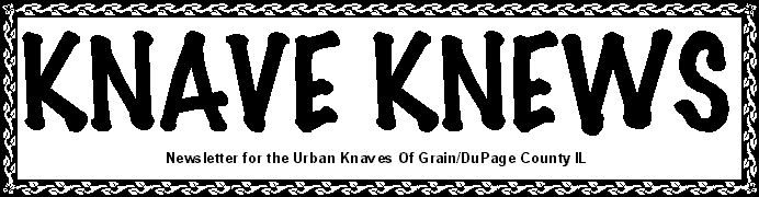 Knave Knews:
Newsletter for the Urban Knaves of Grain/DuPage County, IL